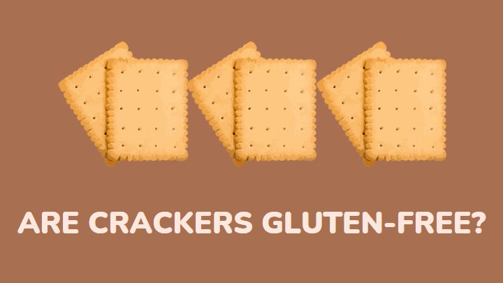 are crackers gluten-free - millenora