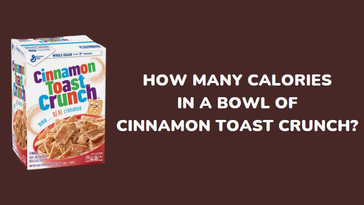 bowl of cinnamon toast crunch calories - millenora