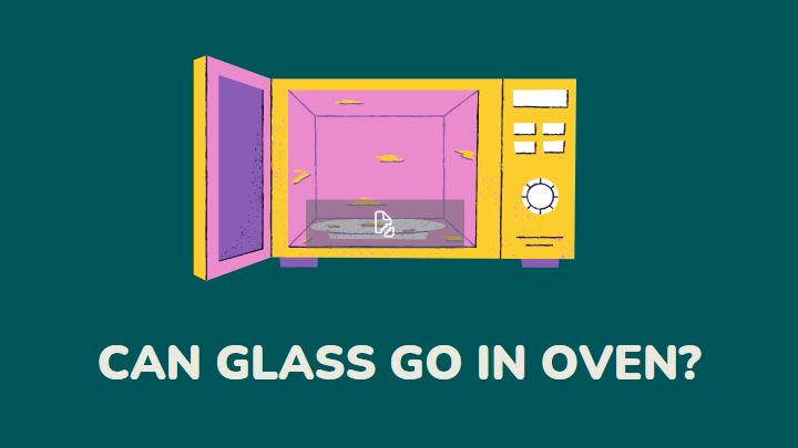 can glass go in the oven - millenora