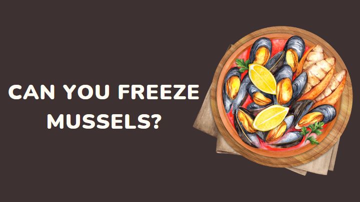 can you freeze mussels - millenora