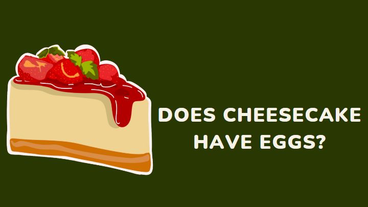 does cheesecake have eggs - millenora