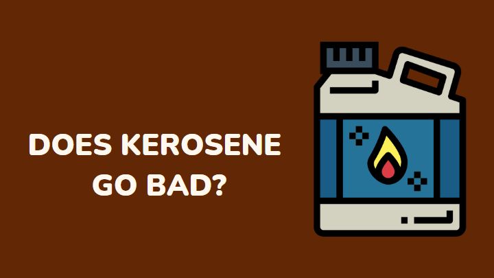 does kerosene go bad - millenora