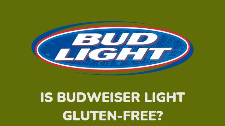 is Budweiser light gluten-free - millenora