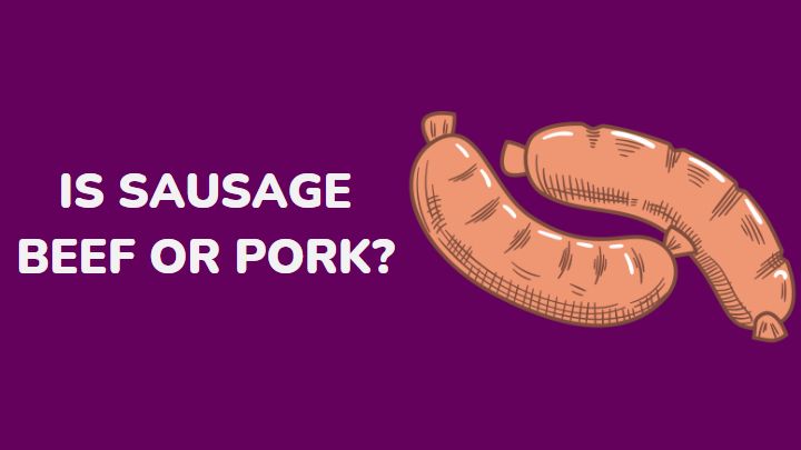 is sausage beef or pork - millenora