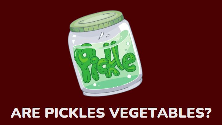 are pickles vegetables - millenora
