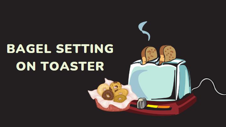 bagel setting on toaster - millenora