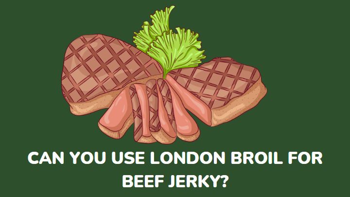london broil for beef jerky - millenora