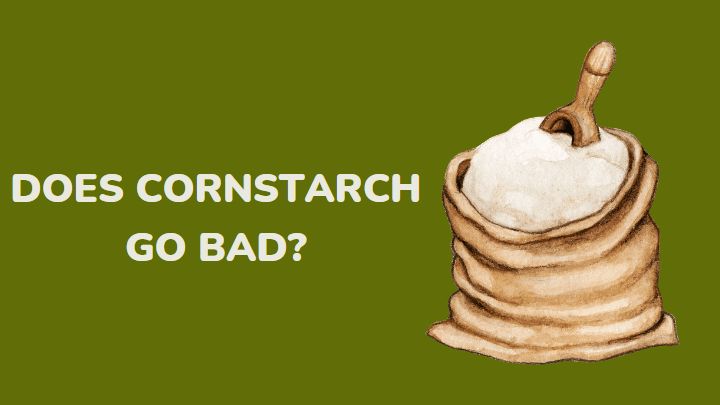 does cornstarch go bad - millenora