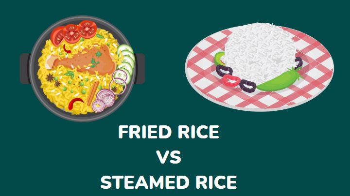 fried rice vs steamed rice - millenora