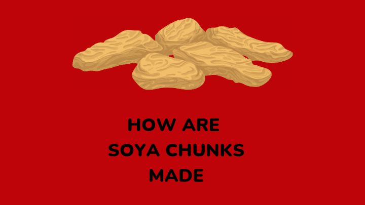 how are soya chunks made - millenora
