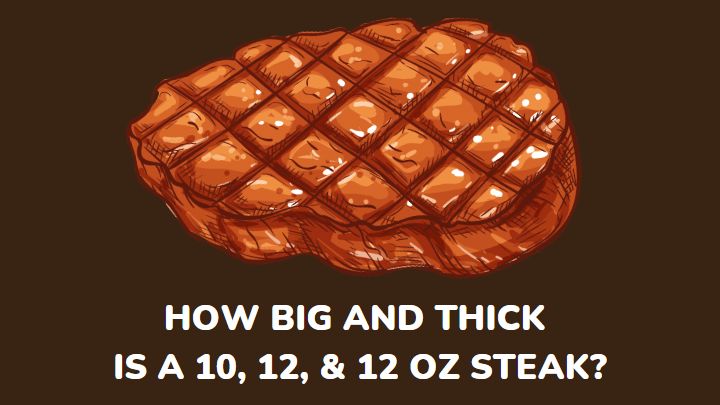 how big and thick is a 10 oz, 12 oz, 16 oz ribeye steak - millenora