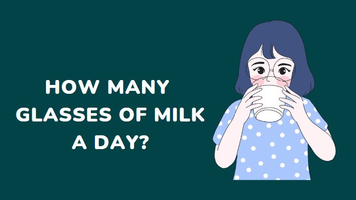 how many glasses of milk a day - millenora