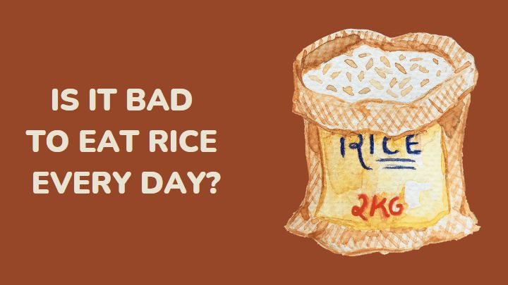 is it bad to eat rice every day - millenora