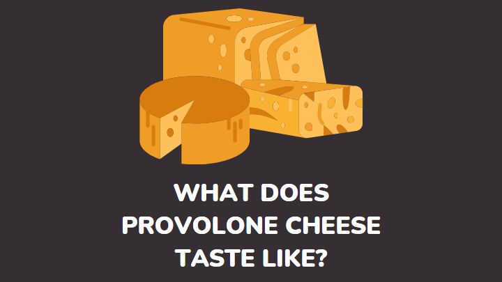 provolone cheese taste - millenora