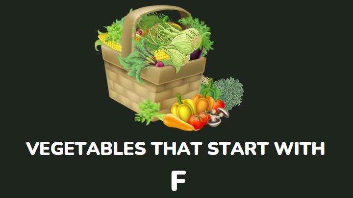 vegetables that start with f - millenora