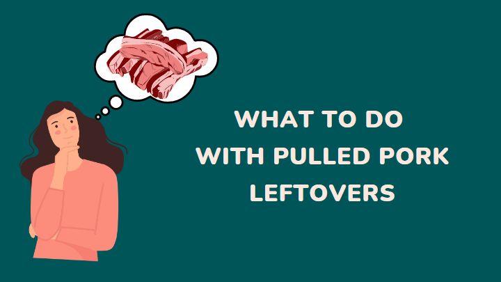 what to do with pulled pork leftovers - millenora