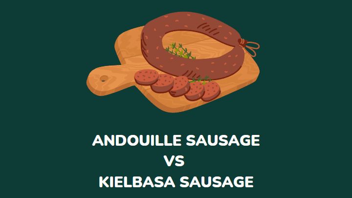 andouille sausage vs kielbasa sausage - millenora