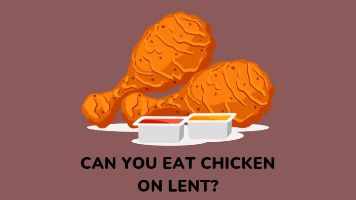 can you eat chicken on lent - millenora
