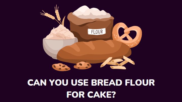 can you use bread flour for cake - millenora