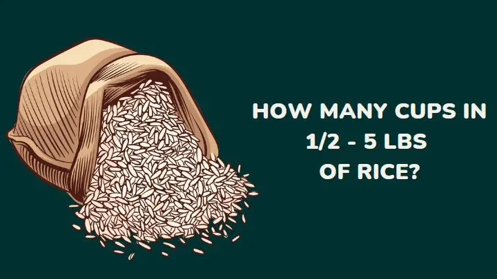 how-many-cups-in-1-2-5-lbs-of-rice-millenora