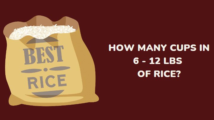 how many cups in 6, 7, 8,9,10,12 lbs of rice - millenora