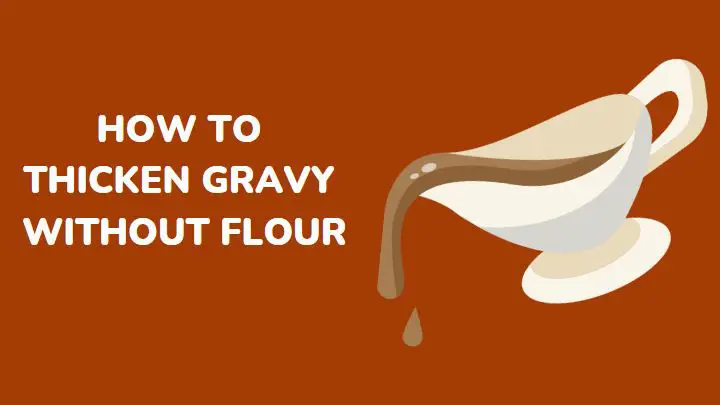 how to thicken gravy without flour - millenora