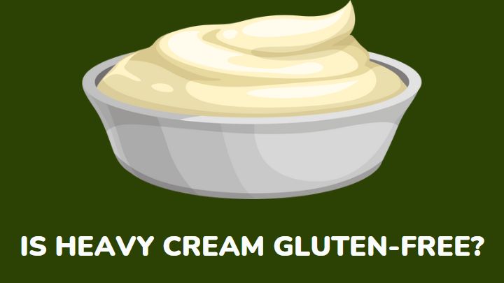 is heavy cream gluten-free - millenora