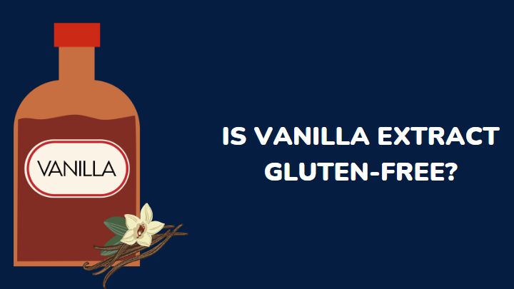 is vanilla extract gluten-free - millenora