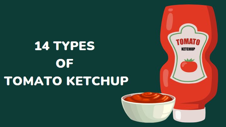 types of ketchup - millenora