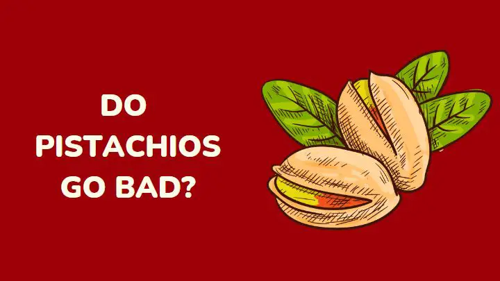 do pistachios go bad - millenora