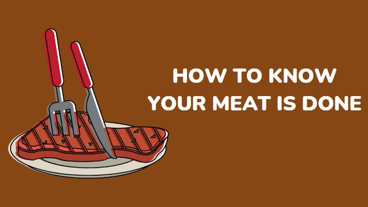 how to know your meat is done - millenora