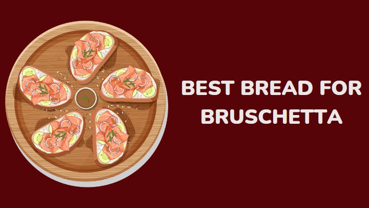 best bread for bruschetta - millenora
