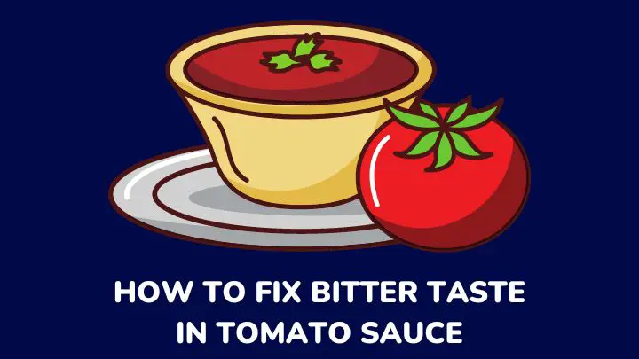 how to fix bitter taste in tomato sauce - millenora
