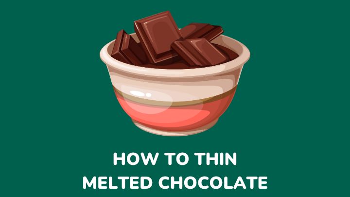 how to thin melted chocolate - millenora