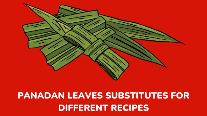 pandan leaves substitutes - millenora