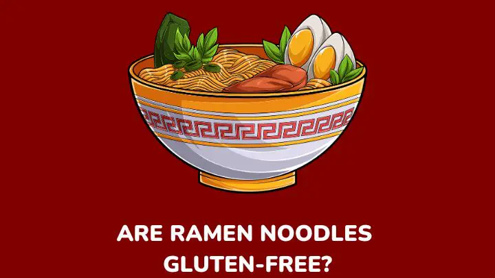 are ramen noodles gluten-free - millenora