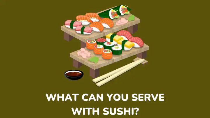 what to serve with sushi - millenora