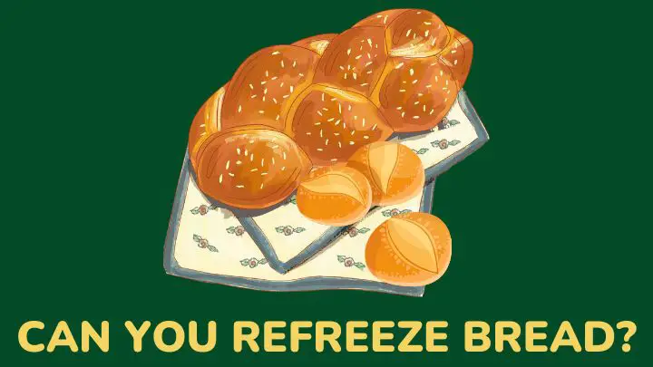 can you refreeze bread - millenora