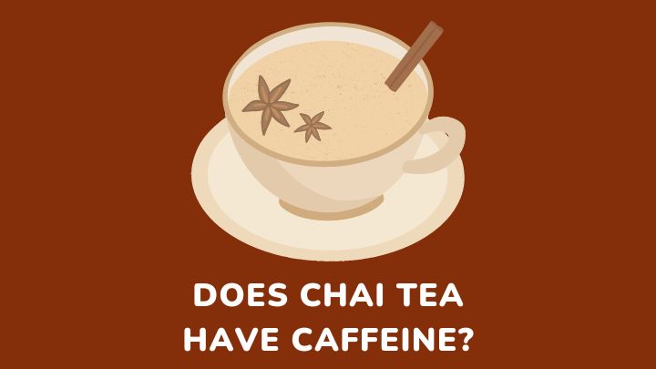 does chai tea have caffeine - millenora